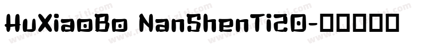 HuXiaoBo NanShenTi2O字体转换